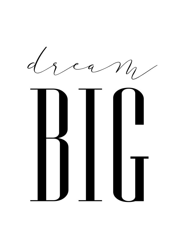 Dream Big