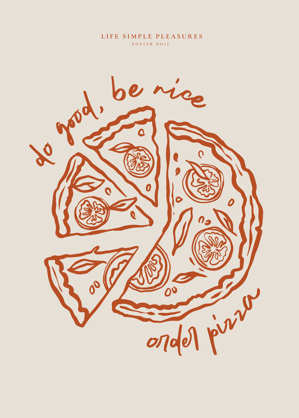 Life Simple simple pleasures - Pizza